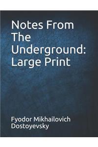 Notes from the Underground