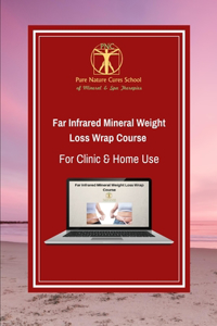 Far Infrared Mineral Weight Loss Wrap Course for Clinic & Home Use