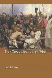 The Cossacks: Large Print