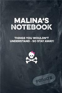 Malina's Notebook Things You Wouldn't Understand So Stay Away! Private