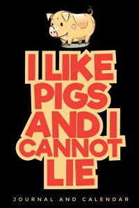 I Like Pigs and I Cannot Lie