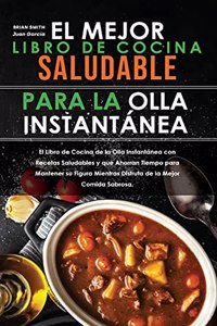 El mejor libro de cocina saludable para la olla instantánea