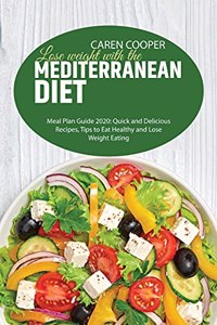 Lose weight with the Mediterranean diet