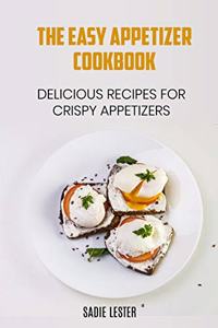 The Easy Appetizer Cookbook