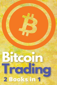 Bitcoin Trading 2 Books in 1