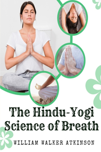 Hindu-Yogi Science of Breath