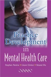 Practice Development in Mental Healthcare