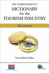 Tourism Society's Dictionary for the Tourism Industry