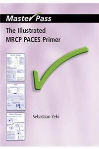 The Illustrated MRCP PACES Primer