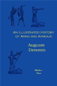 An Illustrated History of Arms and Armour