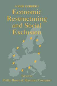 Economic Restructuring and Social Exclusion