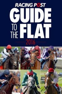 Racing Post Guide to the Flat