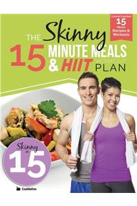 Skinny 15 Minute MEALS & HIIT Workout Plan