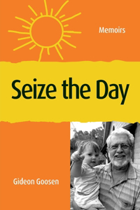 Seize The Day