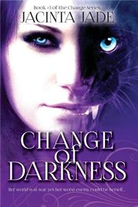 Change of Darkness