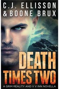 Death Times Two: Grim Reality Book 2