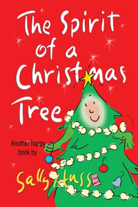 Spirit of a Christmas Tree (Heart-Warming Children's Picture Book About the Importance of Appreciation)