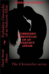 Forbidden Chronicles of an Indecent Affair