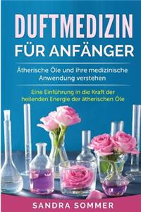 Duftmedizin für Anfänger