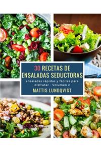 30 recetas de ensaladas seductoras