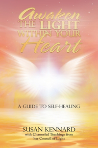 Awaken the Light Within Your Heart