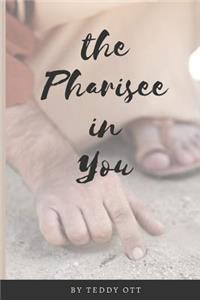 The Pharisee in You