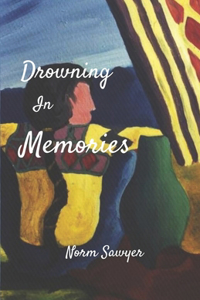 Drowning In Memories
