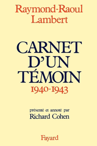 Carnets d'un témoin (1940-1943)