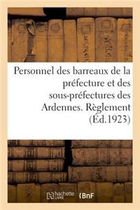 Personnel Des Barreaux de la Préfecture Et Des Sous-Préfectures Du Département Des Ardennes