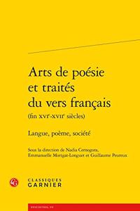 Arts de Poesie Et Traites Du Vers Francais