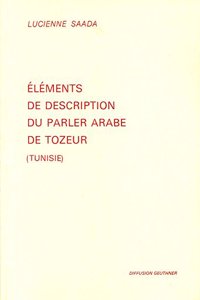 Etudes Sur Le Parler Arabe de Tozeur (Tunisie)