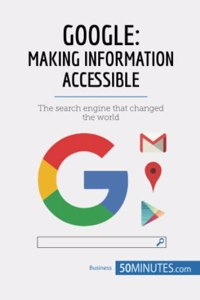 Google, Making Information Accessible