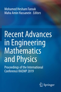 Recent Advances in Engineering Mathematics and Physics