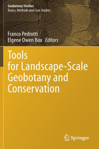 Tools for Landscape-Scale Geobotany and Conservation