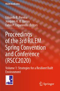 Proceedings of the 3rd Rilem Spring Convention and Conference (Rscc2020)