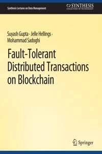 Fault-Tolerant Distributed Transactions on Blockchain