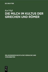 Die Milch Im Kultus Der Griechen Und Römer