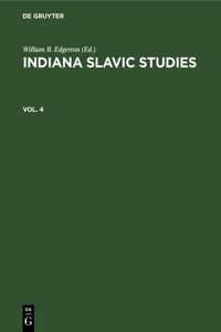 Indiana Slavic Studies. Vol. 4