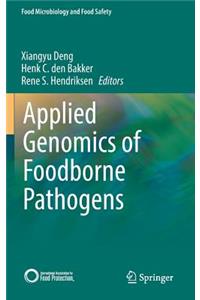 Applied Genomics of Foodborne Pathogens