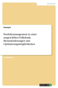 Portfoliomanagement in einer ausgewählten Volksbank. Herausforderungen und Optimierungsmöglichkeiten