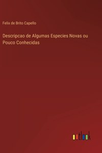 Descripcao de Algumas Especies Novas ou Pouco Conhecidas