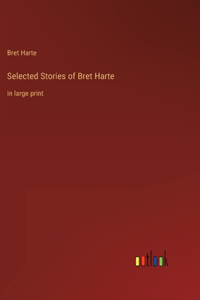 Selected Stories of Bret Harte