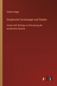 Etruskische Forschungen und Studien