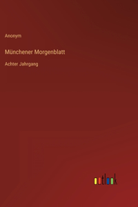 Münchener Morgenblatt
