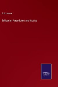 Ethiopian Anecdotes and Goaks