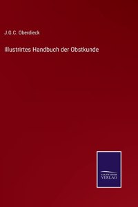 Illustrirtes Handbuch der Obstkunde