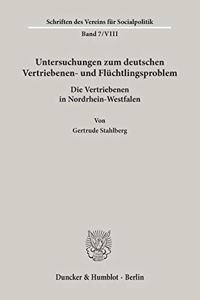 Untersuchungen Zum Deutschen Vertriebenen- Und Fluchtlingsproblem