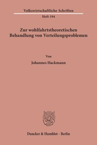 Zur Wohlfahrtstheoretischen Behandlung Von Verteilungsproblemen
