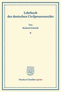 Lehrbuch Des Deutschen Civilprozessrechts