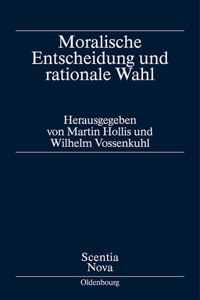 Moralische Entscheidung und rationale Wahl